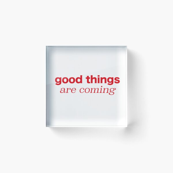 Item preview, good things are coming designed and sold by OceanStudio224.