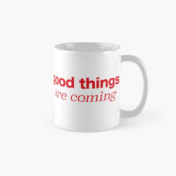 Item preview, good things are coming designed and sold by OceanStudio224.