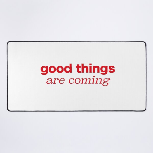 Item preview, good things are coming designed and sold by OceanStudio224.