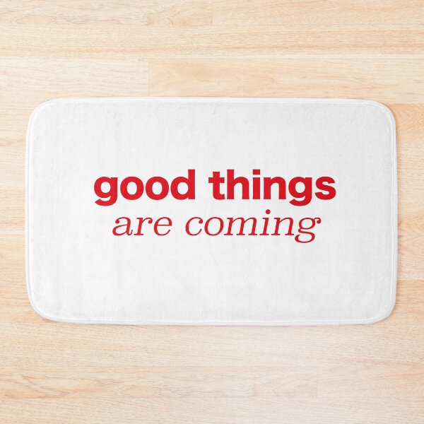 Item preview, good things are coming designed and sold by OceanStudio224.