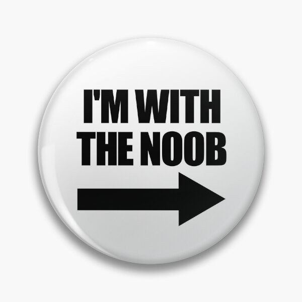 Item preview, I'm With The Noob Arrow Right Video Games Gamer Noob Gear designed and sold by DynamicDesign.