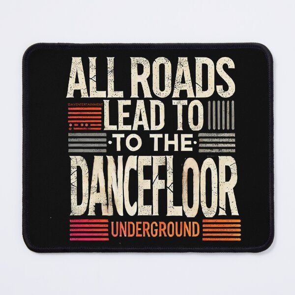 Item preview, House Music Lovers Design - All Roads Lead to the Dancefloor  designed and sold by Coder-T.