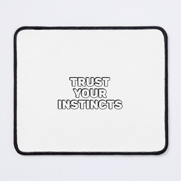 Item preview, Trust your instincts  designed and sold by Inspirationmotivation.
