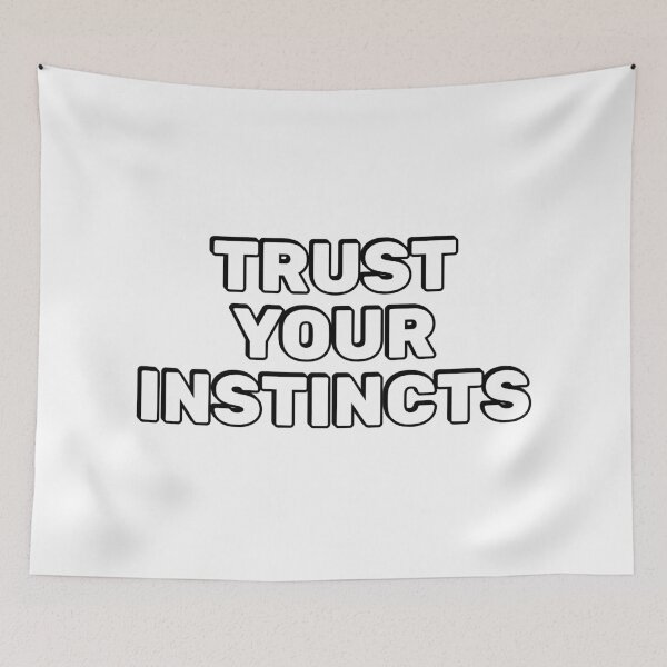Item preview, Trust your instincts  designed and sold by Inspirationmotivation.
