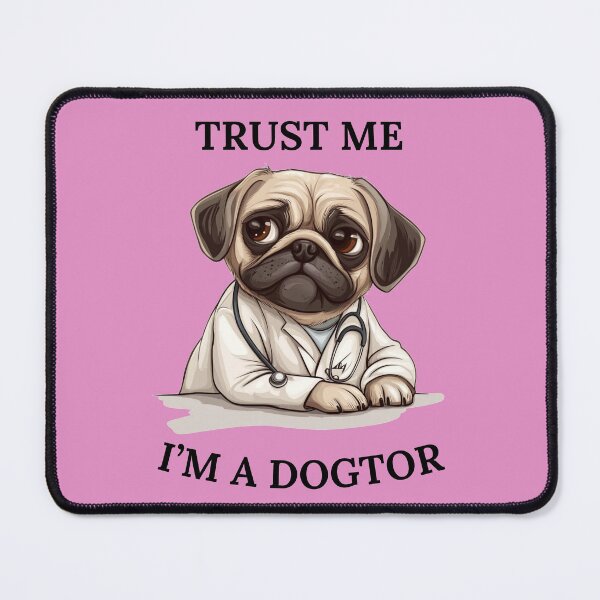 Item preview, Trust me I'm a Dogtor designed and sold by karolaan.