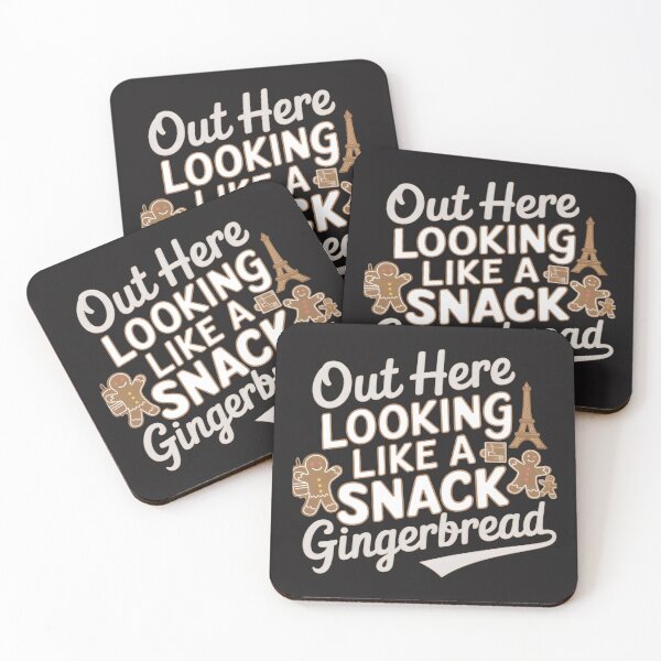 Item preview, Out Here Looking Like A Snack Gingerbread Funny Gift for Children and Adults Women and Men designed and sold by TravelofArtist.