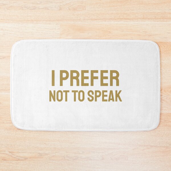 Item preview, I Prefer not to Speak gold b designed and sold by VRedBaller.