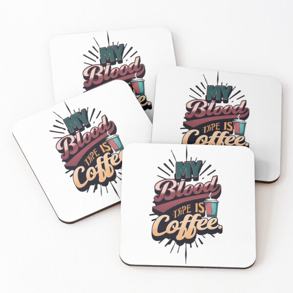 Item preview, My Blood Type is Coffee designed and sold by FizzyDrip.