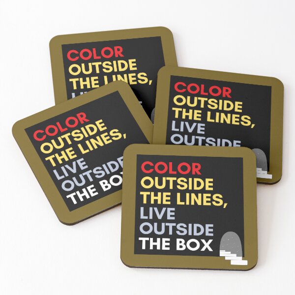 Item preview, COLOR OUTSIDE THE LINES, LIVE OUTSIDE THE BOX designed and sold by Remijuice.