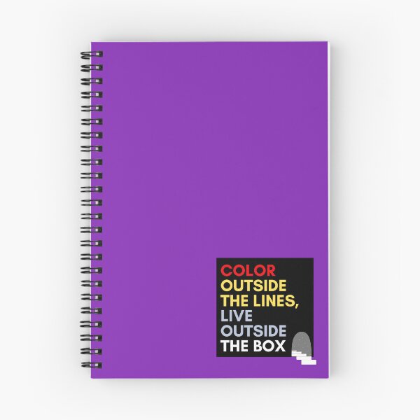 Item preview, COLOR OUTSIDE THE LINES, LIVE OUTSIDE THE BOX designed and sold by Remijuice.