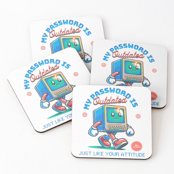 Item preview, My Password Is Outdated designed and sold by KimRG.