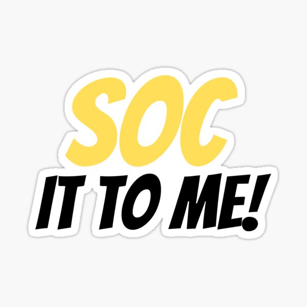 Item preview, SOC It To Me Cybersecurity designed and sold by Patryk Urbanek.