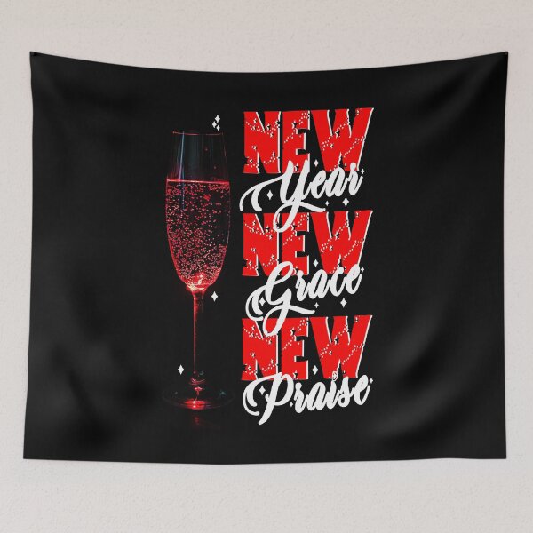 Item preview, New Year New Grace New Praise designed and sold by bitcgiantcrab7.