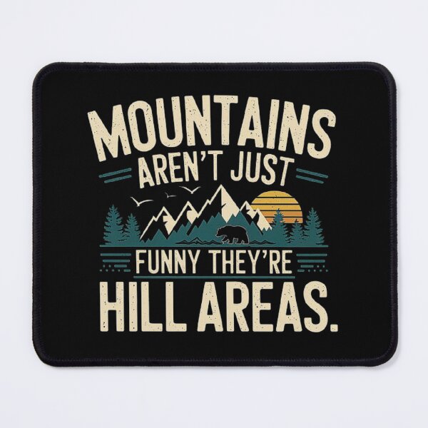Item preview, Hilarious Mountain Pun: Hill Areas Joke designed and sold by love3617.