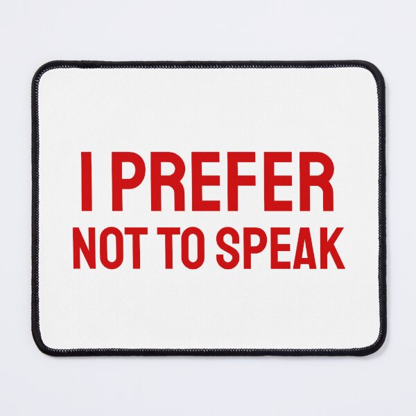 Item preview, I Prefer not to Speak red 2 designed and sold by VRedBaller.