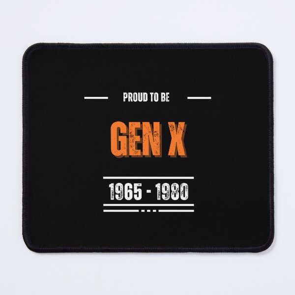 Item preview, Proud to be GEN X 1965-1980 designed and sold by FashionImpress.