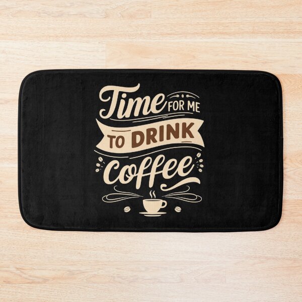 Item preview, Time for me to drink coffee  designed and sold by TYW.