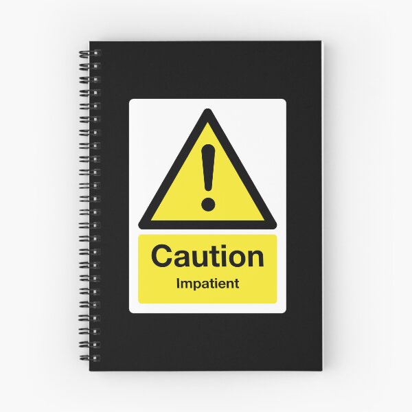Item preview, Caution: Impatient Sign (on black) designed and sold by STUDIO-72.