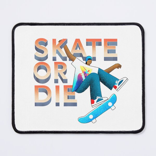 Item preview, Skate or Die Style designed and sold by NickTaroDesign.