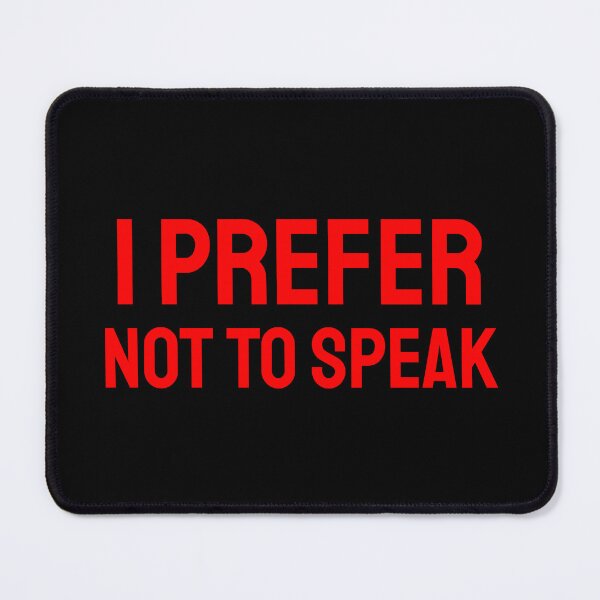 Item preview, I Prefer not to Speak red designed and sold by VRedBaller.