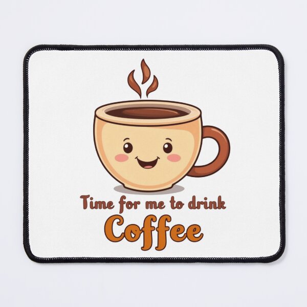 Item preview, Time for me to drink coffee designed and sold by TYW.