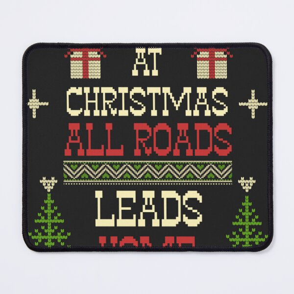 Item preview, AT CHRISTMAS ALL ROADS LEADS HOME designed and sold by Whole Another Level.