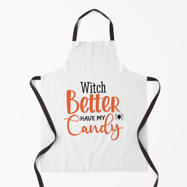 Item preview, Witch Better Have My Candy designed and sold by Made-by-Gus.