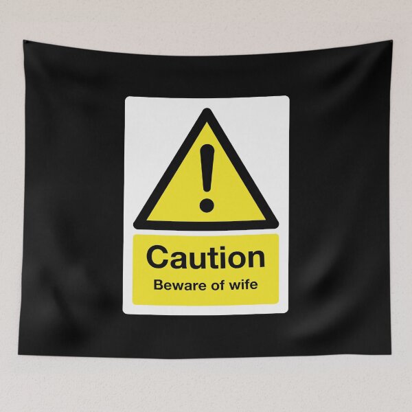 Item preview, Caution: Beware of Wife Sign (on black) designed and sold by STUDIO-72.
