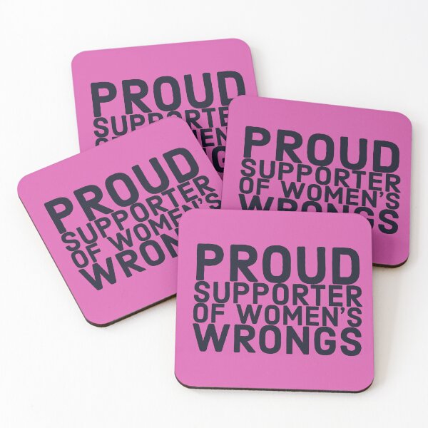 Item preview, Proud supporter of women’s wrongs  designed and sold by Boxing Kangaroo Retail Company.