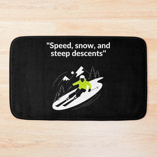 Item preview, "Speed, Snow, And Steep Descents'' designed and sold by Creomix.