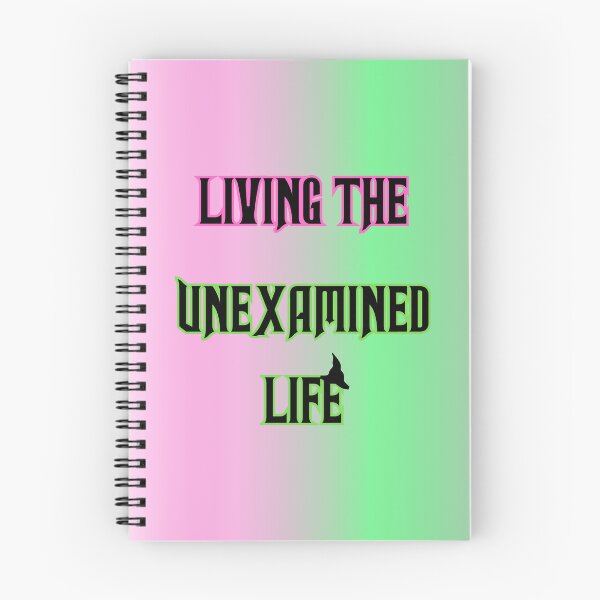 Item preview, LIVING THE UNEXAMINED LIFE designed and sold by JustJaxxx.