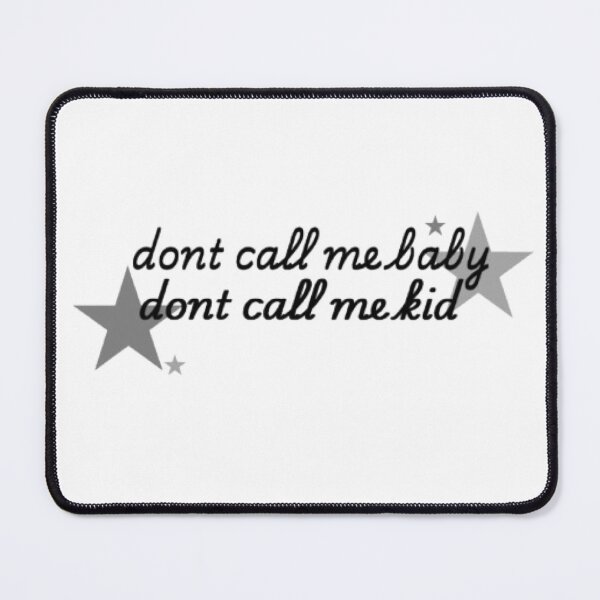 Item preview, dont call me baby,dont call me kids designed and sold by thecherryhouse.
