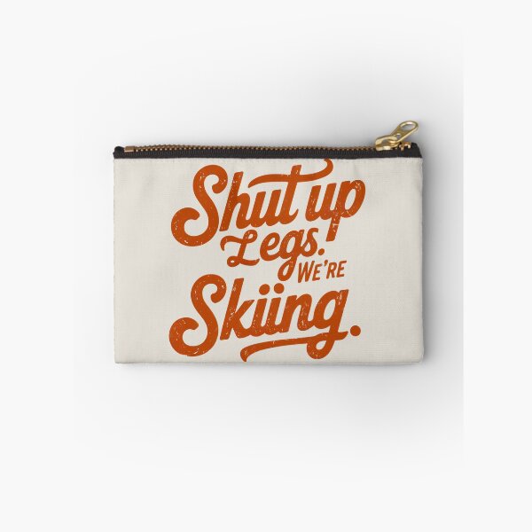 Item preview, Shut Up Legs We're Skiing Ski Lover Winter Fun designed and sold by Anniko Art Studio.