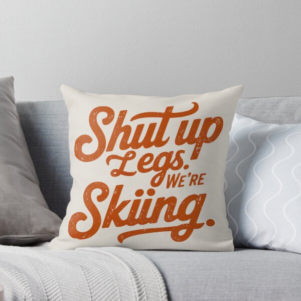 Item preview, Shut Up Legs We're Skiing Ski Lover Winter Fun designed and sold by Anniko Art Studio.