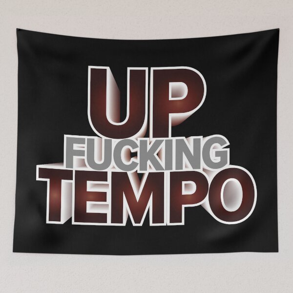 Item preview, UP FCKNG TEMPO designed and sold by StayAwakeGrphx.
