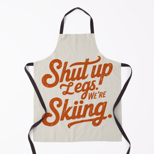Item preview, Shut Up Legs We're Skiing Ski Lover Winter Fun designed and sold by Anniko Art Studio.