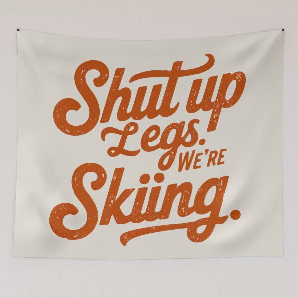 Item preview, Shut Up Legs We're Skiing Ski Lover Winter Fun designed and sold by Anniko Art Studio.