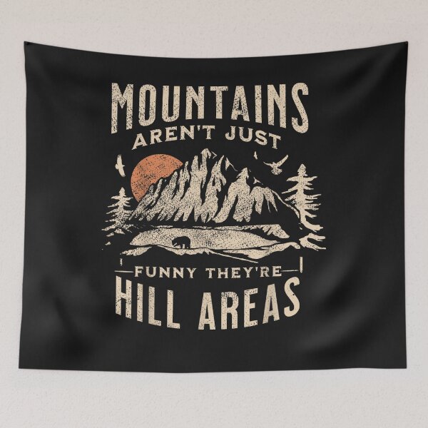 Item preview, Mountains Aren't Funny They're Hill Areas Dad Joke Word Pun designed and sold by OWL-studio.