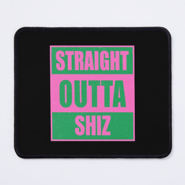 Item preview, Straight Outta Shiz designed and sold by Caring Hearts.