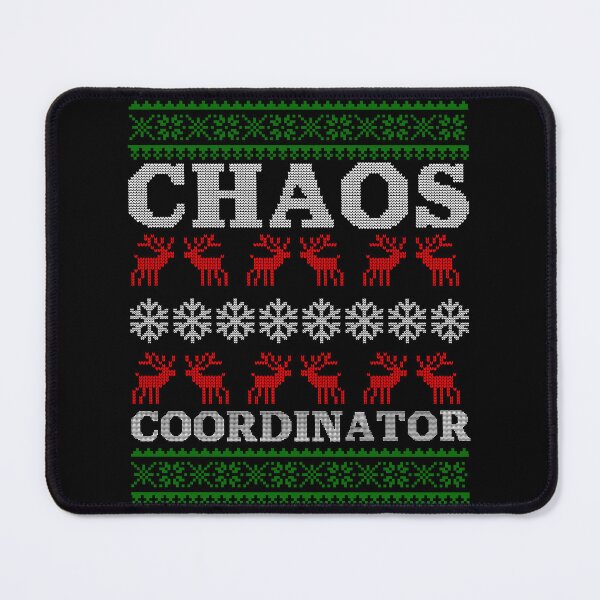Item preview, Chaos Coordinator Quote for Teachers Parents Christmas designed and sold by BobHan.