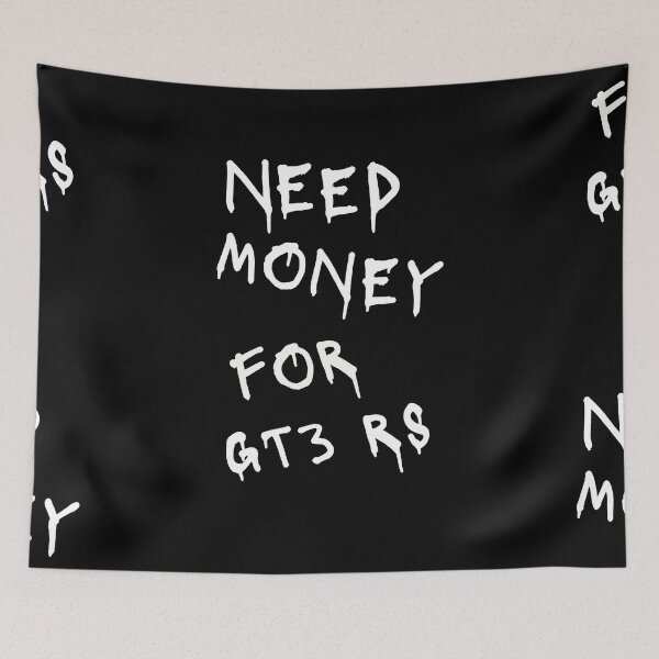 Item preview, Need Money For GT3 RS designed and sold by Odar.
