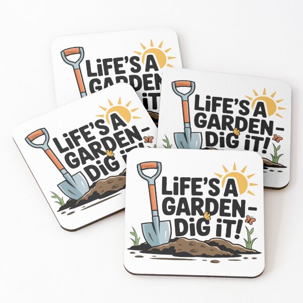 Item preview, Life’s A Garden – Dig It!  designed and sold by JPees.