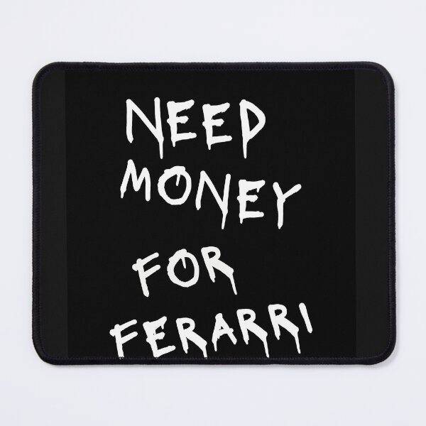 Item preview, Need Money For Ferrari designed and sold by Odar.