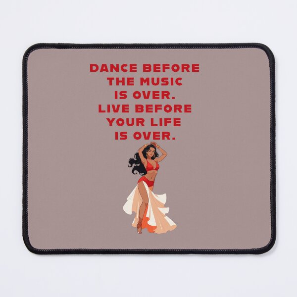 Item preview, DANCE BEFORE THE MUSIC IS OVER. LIVE BEFORE YOUR LIFE IS OVER. LATIN DANCE QUOTES designed and sold by La Loca.