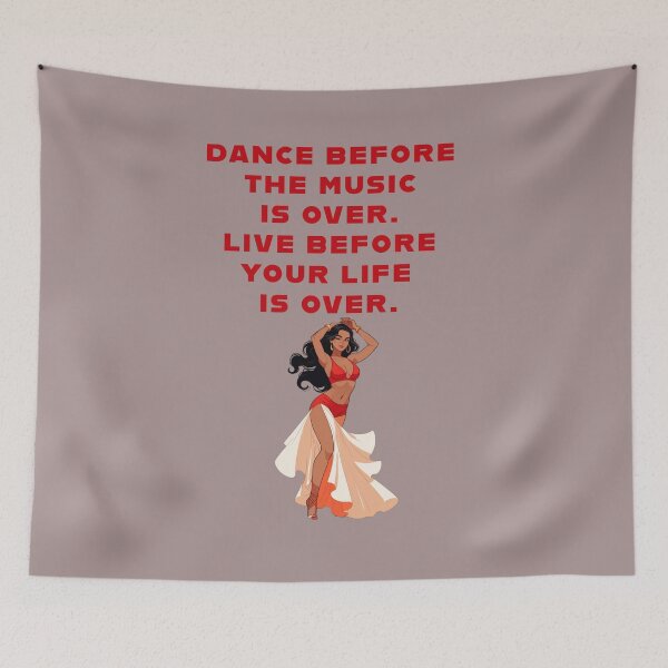 Item preview, DANCE BEFORE THE MUSIC IS OVER. LIVE BEFORE YOUR LIFE IS OVER. LATIN DANCE QUOTES designed and sold by La Loca.