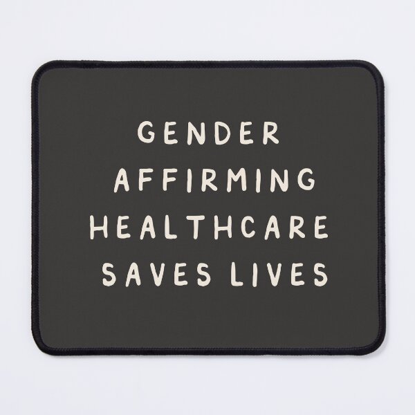 Item preview, gender affirming healthcare saves lives designed and sold by careofjacks.