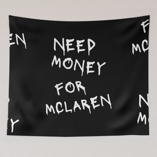 Item preview, Need Money For McLaren  designed and sold by Odar.