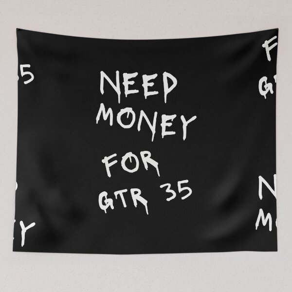 Item preview, Need Money For GTR 35  designed and sold by Odar.