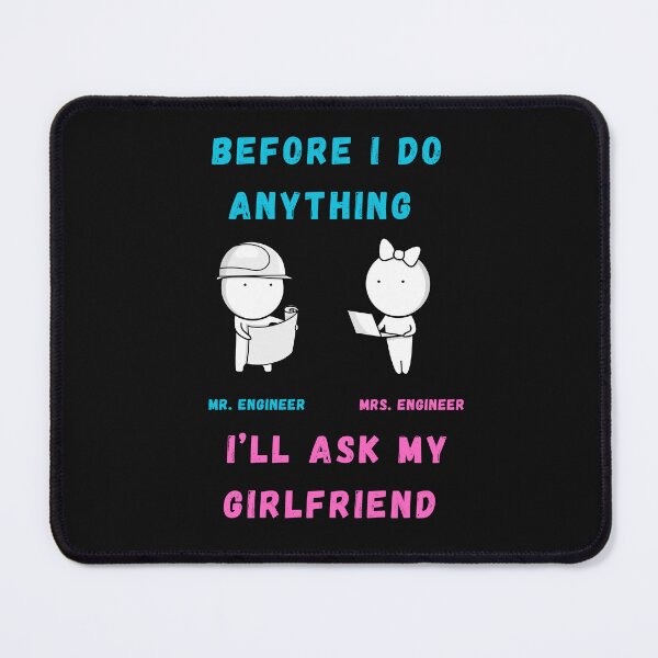 Item preview, Before I Do Anything I'll Ask My Girlfriend designed and sold by Maggie Mustard.