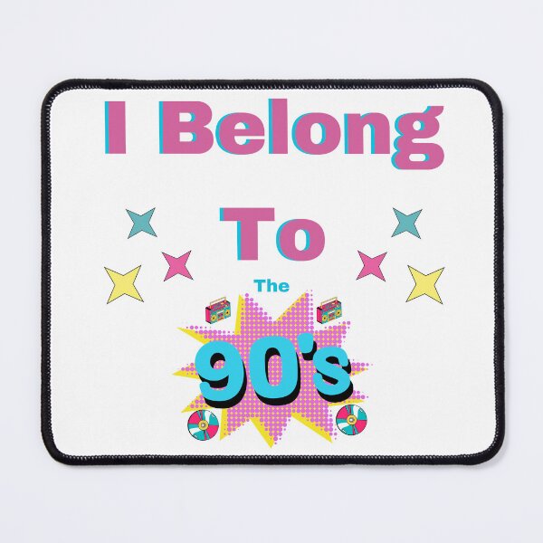 Item preview, I Belong To The 90's designed and sold by Modern-Tropical.
